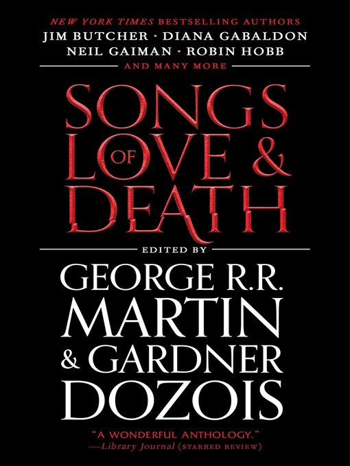 Title details for Songs of Love and Death by George R. R. Martin - Wait list